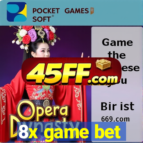 8x game bet
